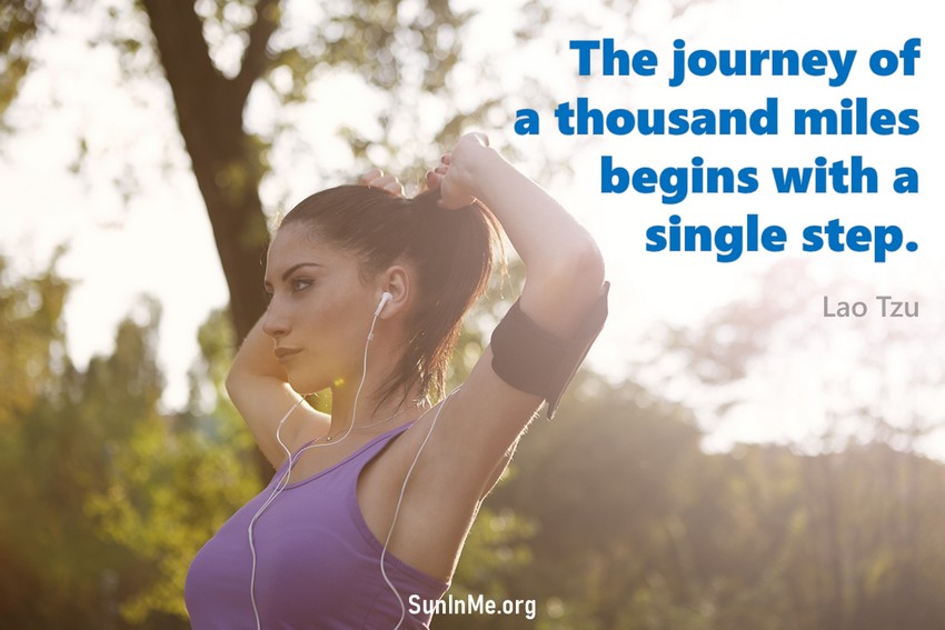 The journey of a thousand miles begins with a single step.